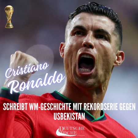 Cristiano Ronaldo schreibt WM-Geschichte mit Rekordserie gegen Usbekistan- Deutsche Woche Online Zeitung