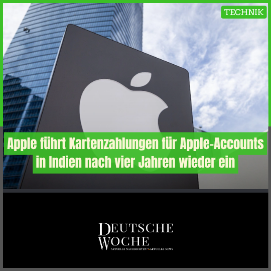 Apple führt Kartenzahlungen für Apple-Accounts in Indien nach vier Jahren wieder ein Apple führt Kartenzahlungen für Apple-Accounts in Indien nach vier Jahren wieder ein