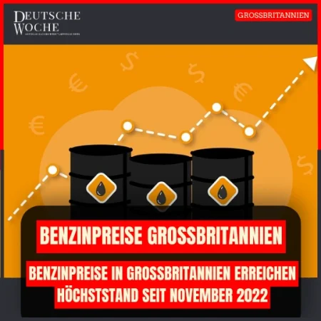 Benzinpreise in Großbritannien erreichen Höchststand seit November 2022