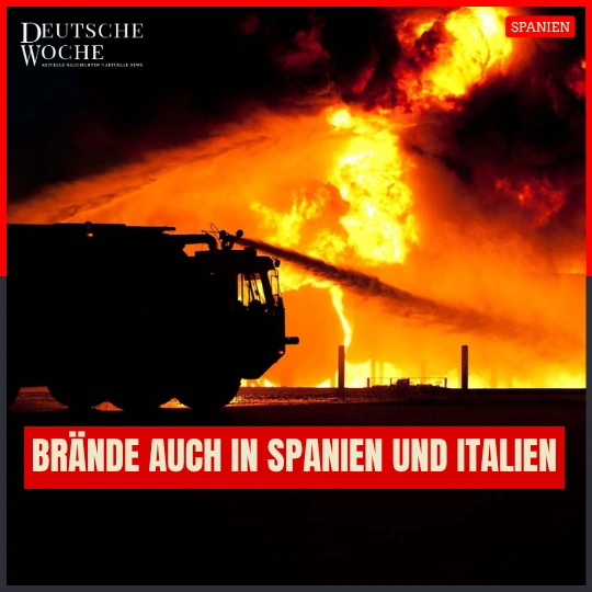 Brände auch in Spanien und Italien