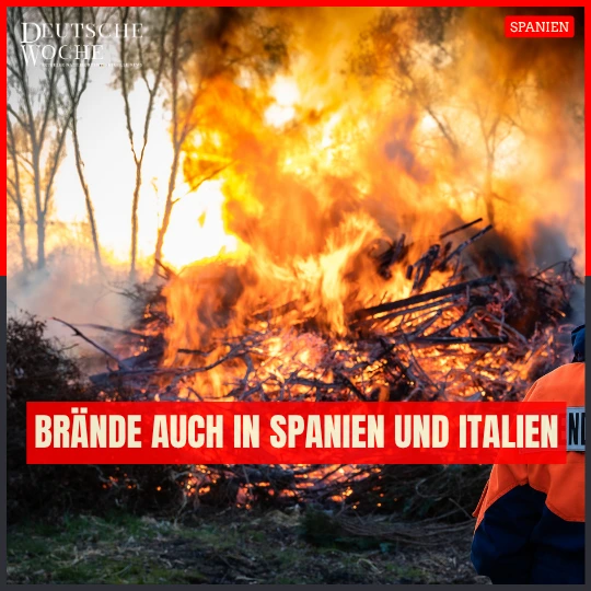 Brände auch in Spanien und Italien