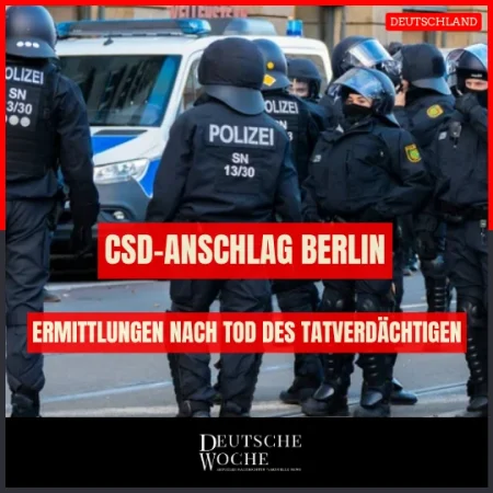 CSD-Anschlag Berlin: Ermittlungen nach Tod des Tatverdächtigen