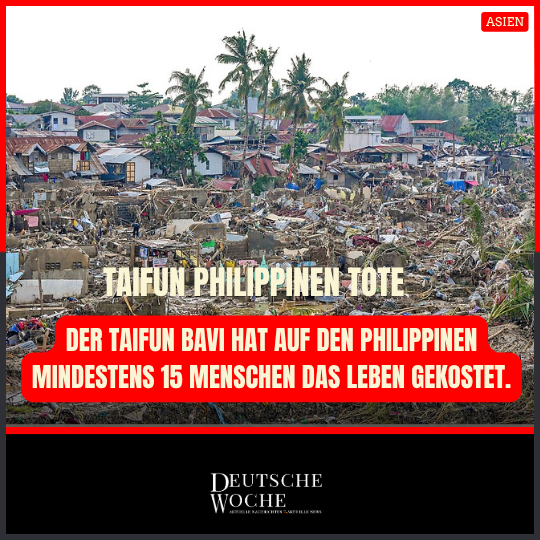 Der Taifun Bavi hat auf den Philippinen mindestens 15 Menschen das Leben gekostet. Der Taifun Bavi hat auf den Philippinen mindestens 15 Menschen das Leben gekostet.
