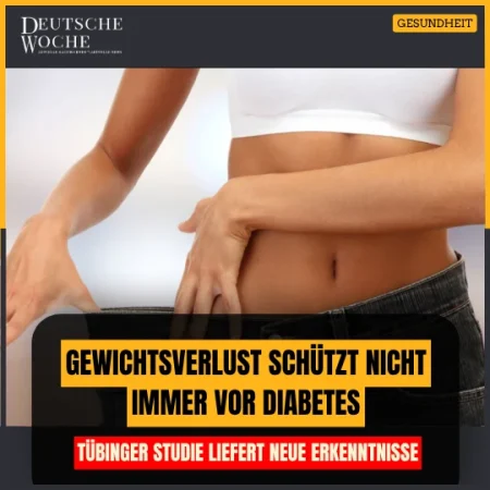 Gewichtsverlust schützt nicht immer vor Diabetes: Tübinger Studie liefert neue Erkenntnisse