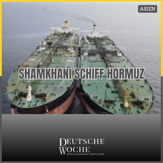 Schiff des iranischen Ölmagnaten Shamkhani seit März in der Straße von Hormuz festsitzend Schiff des iranischen Ölmagnaten Shamkhani seit März in der Straße von Hormuz festsitzend