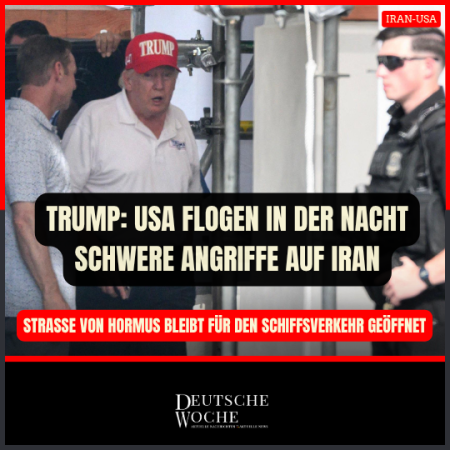 Trump: USA flogen in der Nacht schwere Angriffe auf Iran – Straße von Hormus bleibt für den Schiffsverkehr geöffnet Trump: USA flogen in der Nacht schwere Angriffe auf Iran – Straße von Hormus bleibt für den Schiffsverkehr geöffnet