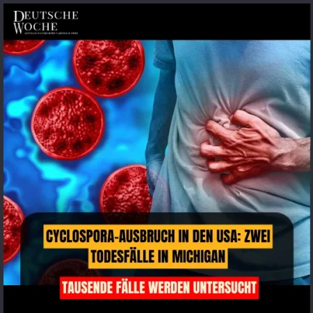 Cyclospora-Ausbruch in den USA: Zwei Todesfälle in Michigan – Tausende Fälle werden untersucht