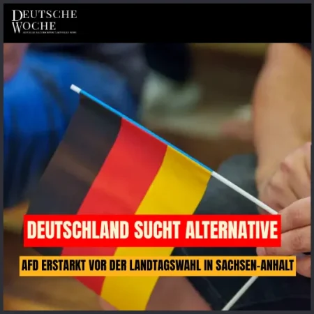 Deutschland sucht Alternative AfD erstarkt vor der Landtagswahl in Sachsen-Anhalt