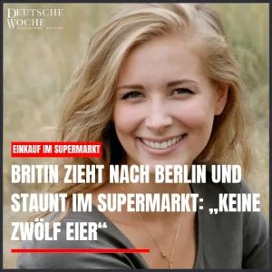 Britin zieht nach Berlin und staunt im Supermarkt: „Keine zwölf Eier“