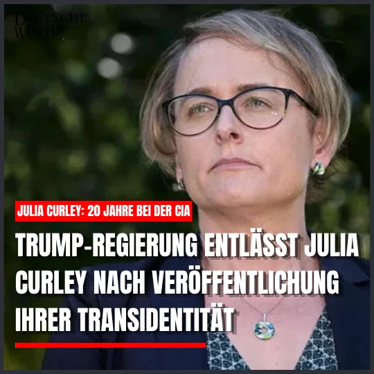 Trump-Regierung entlässt Julia Curley nach Veröffentlichung ihrer Transidentität