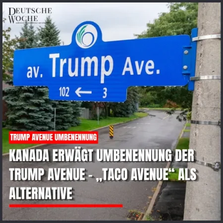 Kanada erwägt Umbenennung der Trump Avenue – „Taco Avenue“ als Alternative