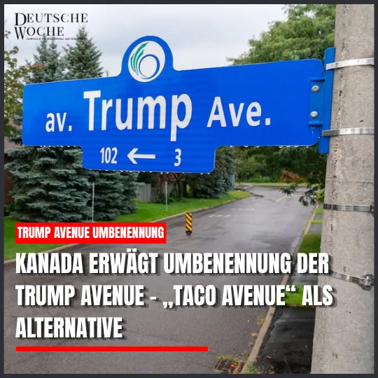 Kanada erwägt Umbenennung der Trump Avenue – „Taco Avenue“ als Alternative
