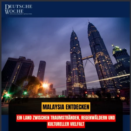 Malaysia entdecken: Ein Land zwischen Traumstränden, Regenwäldern und kultureller Vielfalt