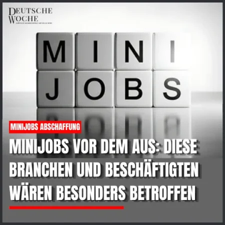Minijobs vor dem Aus: Diese Branchen und Beschäftigten wären besonders betroffen