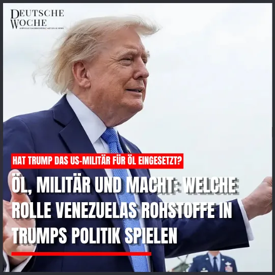 Hat Trump das US-Militär für Öl eingesetzt? Öl, Militär und Macht Welche Rolle Venezuelas Rohstoffe in Trumps Politik spielen