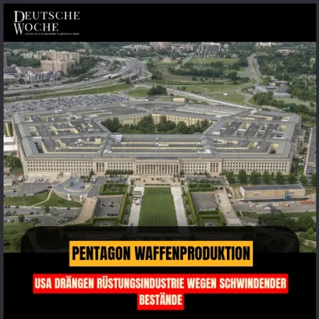 Pentagon Waffenproduktion: USA drängen Rüstungsindustrie wegen schwindender Bestände Pentagon Waffenproduktion: USA drängen Rüstungsindustrie wegen schwindender Bestände