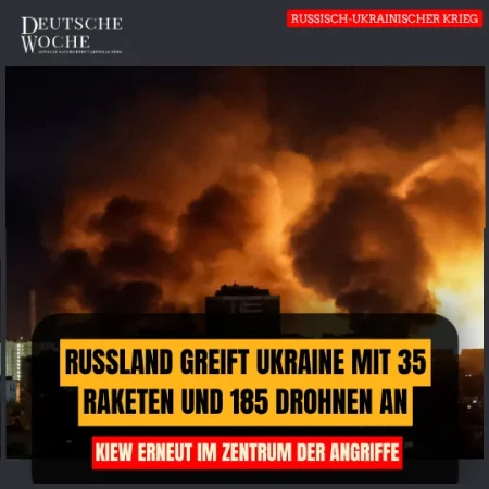 Russland greift Ukraine mit 35 Raketen und 185 Drohnen an – Kiew erneut im Zentrum der Angriffe