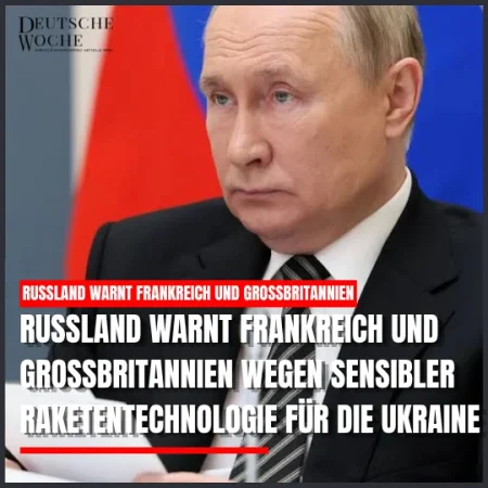 Russland warnt Frankreich und Großbritannien wegen sensibler Raketentechnologie für die Ukraine