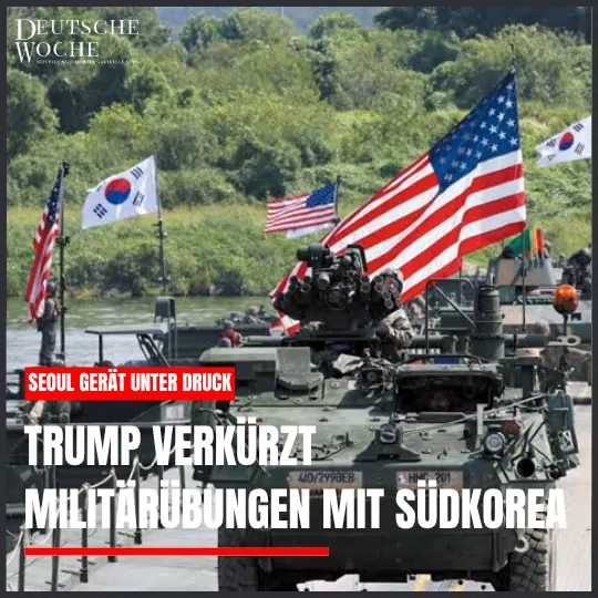 Trump verkürzt Militärübungen mit Südkorea – Seoul gerät unter Druck