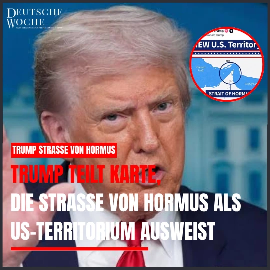 Trump teilt Karte, die Straße von Hormus als US-Territorium ausweist