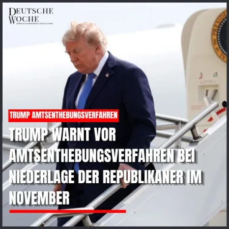 Trump warnt vor Amtsenthebungsverfahren bei Niederlage der Republikaner im November