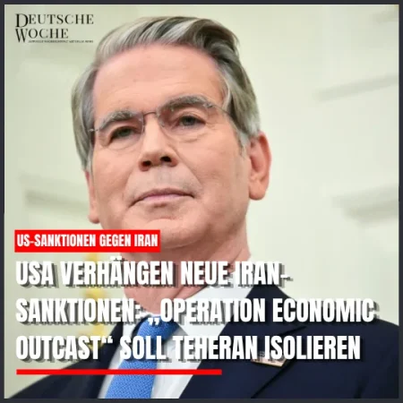 USA verhängen neue Iran-Sanktionen: „Operation Economic Outcast“ soll Teheran isolieren