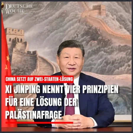 Xi Jinping nennt vier Prinzipien für eine Lösung der Palästinafrage