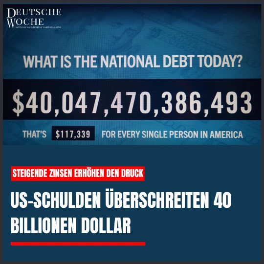 US-Schulden überschreiten 40 Billionen Dollar – steigende Zinsen erhöhen den Druck