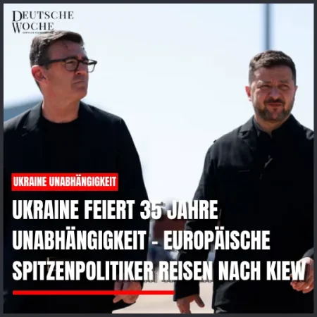 Ukraine feiert 35 Jahre Unabhängigkeit – europäische Spitzenpolitiker reisen nach Kiew