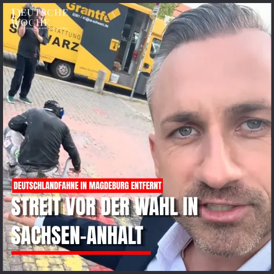 Deutschlandfahne in Magdeburg entfernt: Streit vor der Wahl in Sachsen-Anhalt