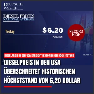 Dieselpreis in den USA überschreitet historischen Höchststand von 6,20 Dollar