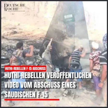 Huthi-Rebellen veröffentlichen Video vom Abschuss eines saudischen F-15