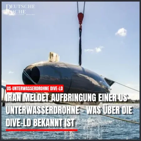 Iran meldet Aufbringung einer US-Unterwasserdrohne – was über die Dive-LD bekannt ist