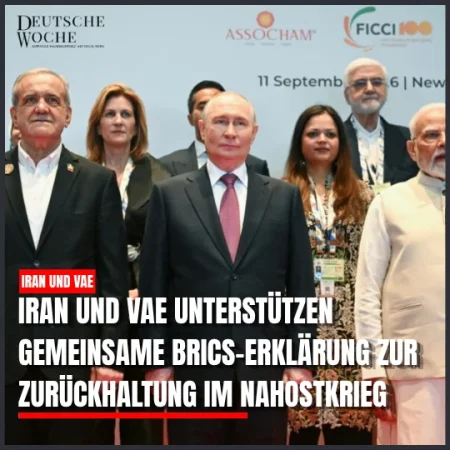 Iran und VAE unterstützen gemeinsame BRICS-Erklärung zur Zurückhaltung im Nahostkrieg